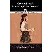 Greatest Short Stories By British Women