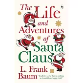 The Life and Adventures of Santa Claus