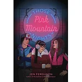 Those Pink Mountain Nights