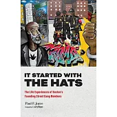 It Started with the Hats: The Life Experiences of Boston’s Founding Street Gang Members