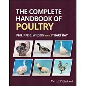 The Complete Handbook of Poultry