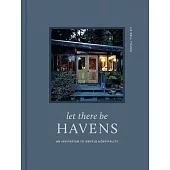Let There Be Havens: An Invitation to Gentle Hospitality