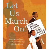 Let Us March On!: James Weldon Johnson and the Silent Protest Parade