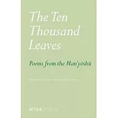 The Ten Thousand Leaves: Poems from the Man’yoshu