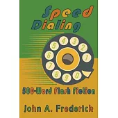 Speed Dialing: 500-Word Flash Fiction