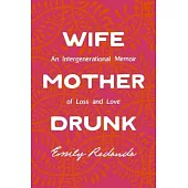 Wife Mother Drunk