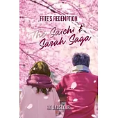 Fate’s Redemption: The Saichi and Sarah Saga