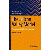 The Silicon Valley Model: Management for Entrepreneurship