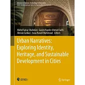 Urban Narratives: Exploring Identity, Heritage, and Sustainable Development in Cities