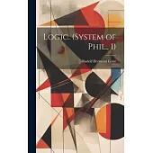 Logic. (System of Phil., 1)