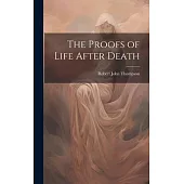 The Proofs of Life After Death