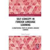 Self-Concept in Foreign Language Learning: A Longitudinal Study of Japanese Language Learners