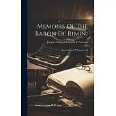 Memoirs Of The Baron De Rimini: Secret Agent Of Napoleon Iii