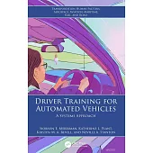 Driver Training for Automated Vehicles: A Systems Approach
