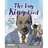 The Day King Died: Remembered Through Two Voices and a Choir