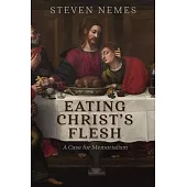 Eating Christ’s Flesh