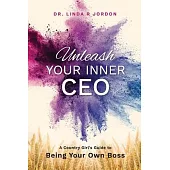 Unleash Your Inner CEO: A Country Girl’s Guide to Being Your Own Boss