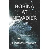 Bobina at Nevadier: A Short Story Series