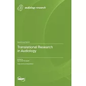 Translational Research in Audiology