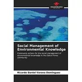 Social Management of Environmental Knowledge
