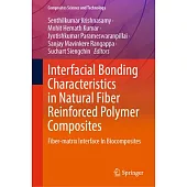 Interfacial Bonding Characteristics in Natural Fiber Reinforced Polymer Composites: Fiber-Matrix Interface in Biocomposites