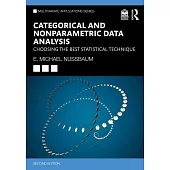 Categorical and Nonparametric Data Analysis: Choosing the Best Statistical Technique