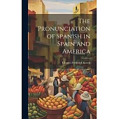 The Pronunciation of Spanish in Spain and America