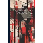 The Moral Basis of Socialism