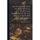 An Introduction to the Critical Study and Knowledge of the Holy Scriptures Volume V.2, pt.2