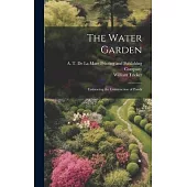 The Water Garden; Embracing the Construction of Ponds