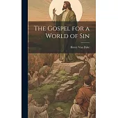The Gospel for a World of Sin
