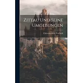 Zittau Und Seine Umgebungen