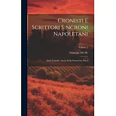 Cronisti E Scrittori Sincroni Napoletani: Editi E Inediti: Storia Della Monarchia. Suevi; Volume 2