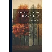 Arboriculture For Amateurs
