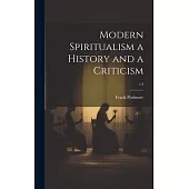 Modern Spiritualism a History and a Criticism; v.2