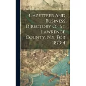 Gazetteer And Business Directory Of St. Lawrence County, N.y. For 1873-4