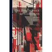 The Philosopher as Statesman: A Study in Plato’s Republic