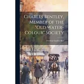 Charles Bentley, Member of the 