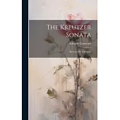 The Kreutzer Sonata: Reviewed by a Woman