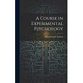 A Course in Experimental Psychology