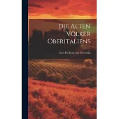 Die Alten Völker Oberitaliens