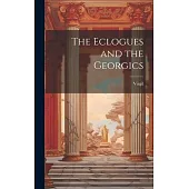 The Eclogues and the Georgics