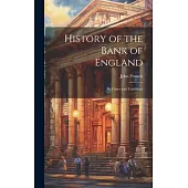 History of the Bank of England: Its Times and Traditions