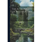 The Attic Nights of Aulus Gellius; Volume 3