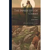 The Inner Life of Christ: As Revealed in the Gospel of Matthew; Volume 3