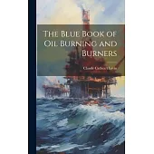 The Blue Book of Oil Burning and Burners