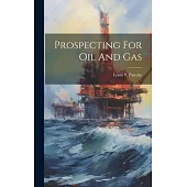 Prospecting For Oil And Gas