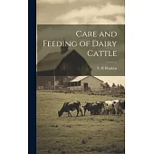 Care and Feeding of Dairy Cattle