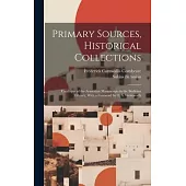 Primary Sources, Historical Collections: Catalogue of the Armenian Manuscripts in the Bodleian Library, With a Foreword by T. S. Wentworth