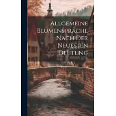 Allgemeine Blumensprache Nach Der Neuesten Deutung
